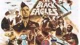 Tuskegee Airmen — America’s Black Eagles